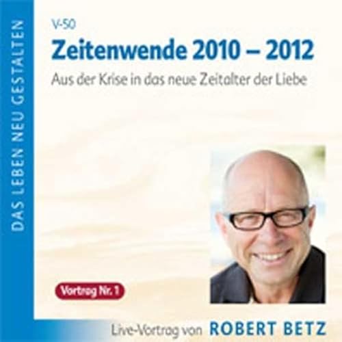 Stock image for Zeitenwende 2010 - 2012 - Live-Vortrag, 2 Audio-CDs for sale by medimops