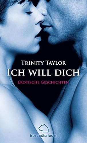 9783940505453: Ich will dich - Erotische Geschichten