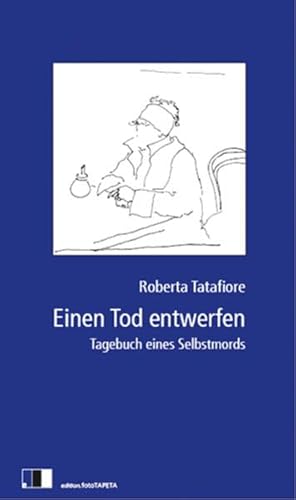 9783940524096: Einen Tod entwerfen: Tagebuch eines Selbstmords