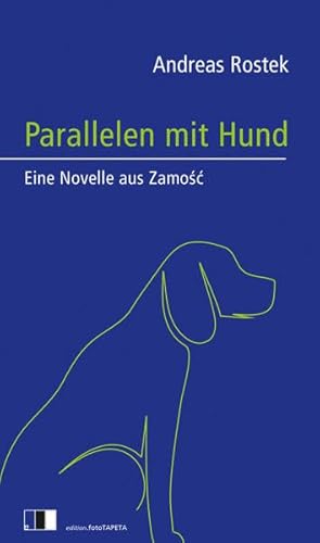 9783940524546: Parallelen mit Hund: Eine Novelle aus Zamosc