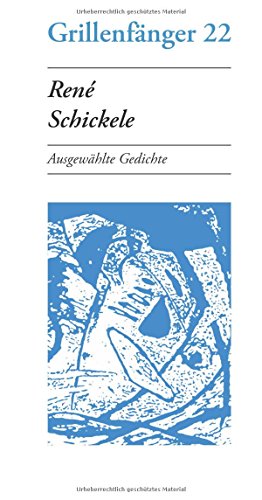 Imagen de archivo de Ren Schickele: Ausgewhlte Gedichte (German Edition) a la venta por GF Books, Inc.