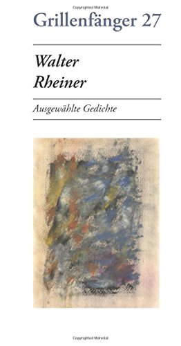 Imagen de archivo de Walter Rheiner: Ausgewhlte Gedichte (German Edition) a la venta por Books Unplugged