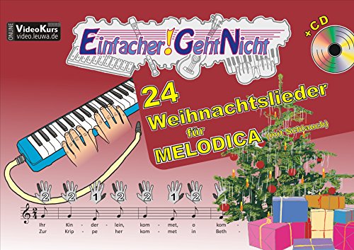 Beispielbild fr Einfacher!-Geht-Nicht: 24 Weihnachtslieder fr MELODICA (mit Schlauch) mit CD: Das besondere Notenheft fr Anfnger zum Verkauf von medimops