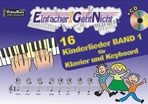 Imagen de archivo de Einfacher!-Geht-Nicht: 16 Kinderlieder BAND 1 - fr Klavier und Keyboard mit CD a la venta por Blackwell's