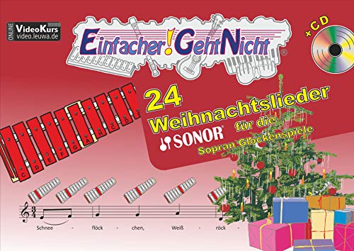 Beispielbild fr Einfacher!-Geht-Nicht: 24 Weihnachtslieder fr die SONOR Sopran Glockenspiele mit CD : Das besondere Notenheft fr Anfnger zum Verkauf von Buchpark