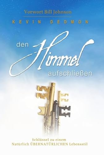 Unlocking Heaven (German) (German Edition) (9783940538116) by Kevin Dedmon
