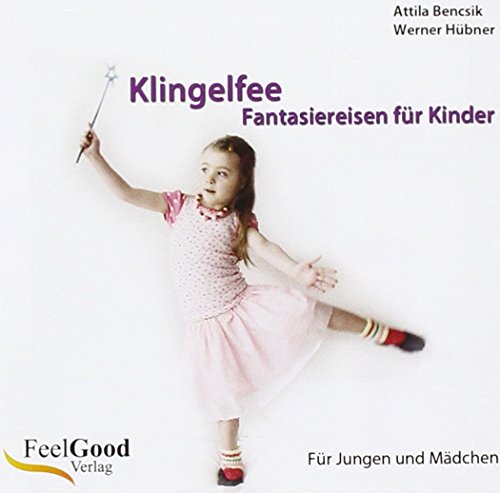 Stock image for Klingelfee: Fantasiereisen fr Kinder for sale by medimops