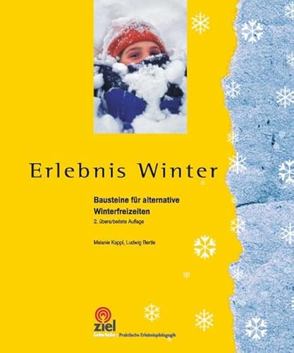 Imagen de archivo de Erlebnis Winter: Bausteine fr alternative Winterfreizeiten a la venta por medimops