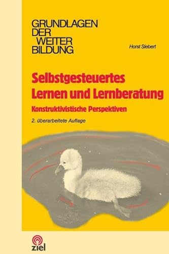 Stock image for Selbstgesteuertes Lernen und Lernberatung: Konstruktivistische Perspektiven for sale by medimops