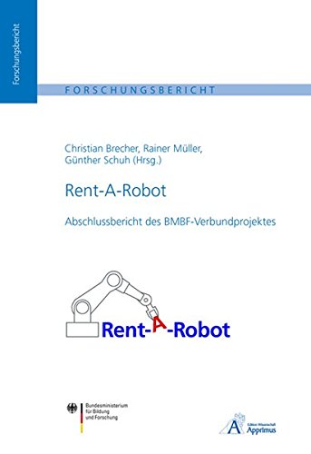 9783940565228: Rent-A-Robot: Abschlussbericht des BMBF-Verbundprojektes