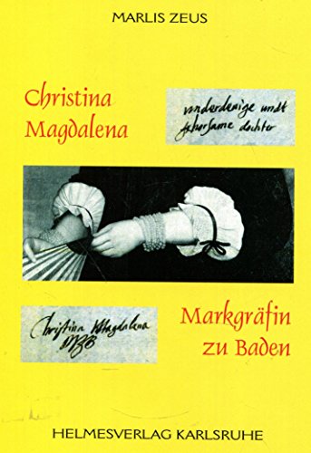 Beispielbild fr Christina Magdalena: Markgrfin zu Baden zum Verkauf von Gabis Bcherlager