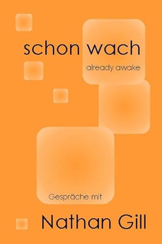 Stock image for schon wach: Gesprche mit Nathan Gill for sale by medimops