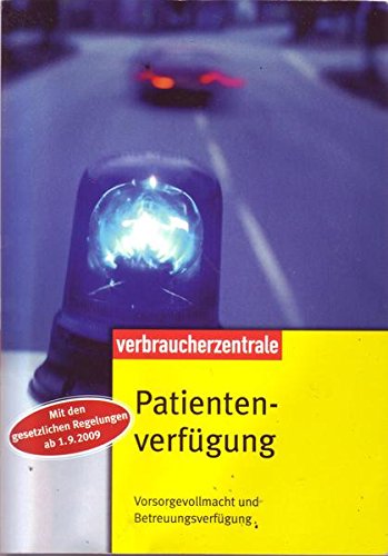 Stock image for Patientenverfgung: Vorsorgevollmacht und Betreuungsverfgung for sale by biblion2