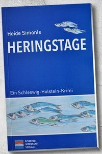 Heringstage: Ein Schleswig-Holstein-Krimi - Simonis, Heide