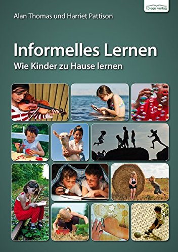 Stock image for Informelles Lernen: Wie Kinder zu Hause lernen for sale by medimops