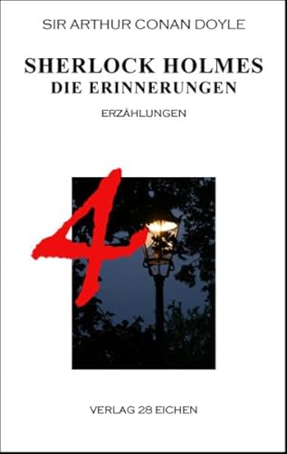 Beispielbild fr Arthur Conan Doyle: Ausgewhlte Werke: Sherlock Holmes 4: Die Erinnerungen. Erzhlungen: 20 zum Verkauf von medimops