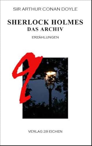 Beispielbild fr Arthur Conan Doyle: Ausgewhlte Werke / Sherlock Holmes 9 Das Archiv Erzhlungen zum Verkauf von Buchpark