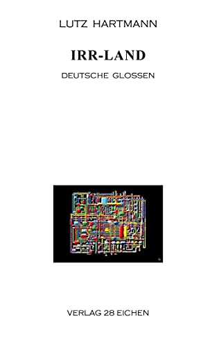 Irr-Land : Deutsche Glossen - Lutz Hartmann