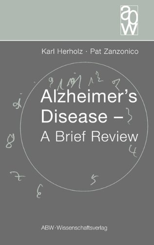 Alzheimer's Disease: A Brief Review - Herholz, Karl, Zanzonico, Pat