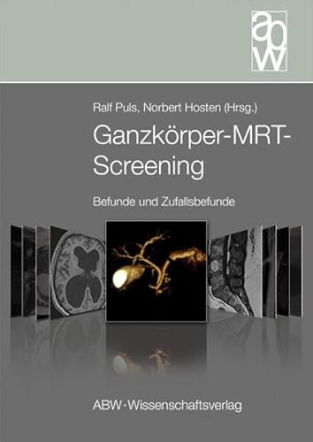 9783940615091: Ganzkrper-MRT-Screening: Befunde und Zufallsbefunde