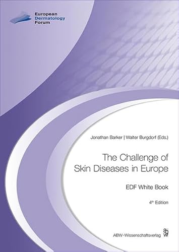 Stock image for The Challenge of Skin Diseases in Europe EDF White Book for sale by Buchpark