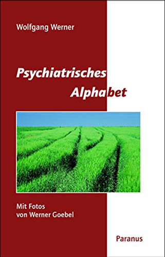 Beispielbild fr Werner, W: Psychiatrisches Alphabet zum Verkauf von Ammareal