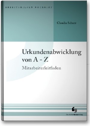 Beispielbild fr Urkundenabwicklung von A-Z: Mitarbeiterleitfaden zum Verkauf von medimops