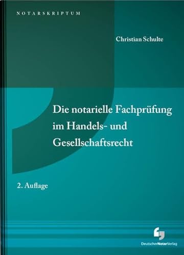 Die notarielle FachprÃ¼fung im Handels- und Gesellschaftsrecht (9783940645357) by Unknown Author