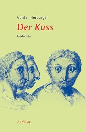 Der Kuss Gedichte - Herburger, Günter