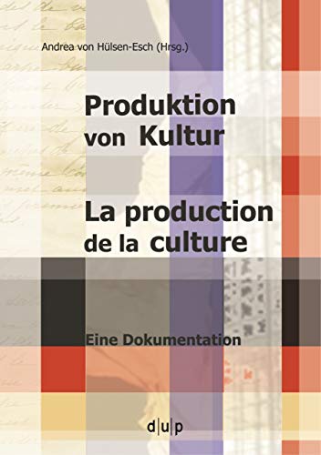 Beispielbild fr Produktion von Kultur - La production de la culture. Eine Dokumentation zum Verkauf von Der Ziegelbrenner - Medienversand