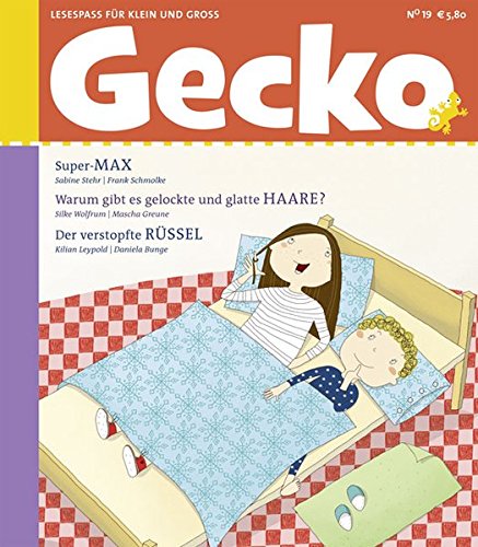 Gecko Kinderzeitschrift - Lesespaß für Klein und Groß: Gecko 19: BD 19 - Sabine Stehr