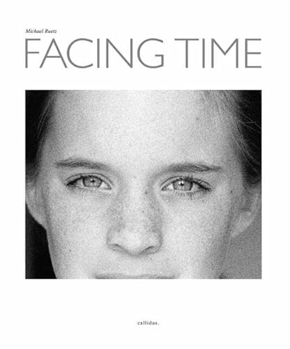 FACING TIME: Im Angesicht der Zeit - signiert