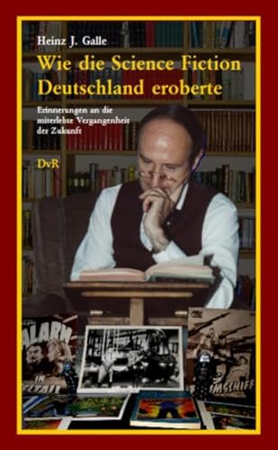 Stock image for Wie die Science Fiction Deutschland eroberte for sale by Storisende Versandbuchhandlung