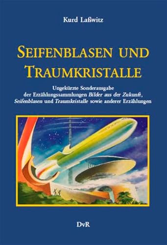 Stock image for Seifenblasen und Traumkristalle - gesammelte Erzhlungen for sale by Storisende Versandbuchhandlung