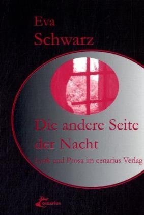 Die andere Seite der Nacht - Schwarz, Eva