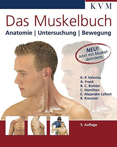 Imagen de archivo de Das Muskelbuch: Anatomie, Untersuchung, Bewegung a la venta por medimops