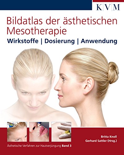 Beispielbild fr Bildatlas der sthetischen Mesotherapie: Wirkstoffe / Dosierung/ Anwendung zum Verkauf von medimops