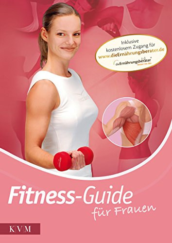 Beispielbild fr Fitness-Guide fr Frauen: Muskelaufbau, Fitness- und Ausdauertraining zum Verkauf von medimops