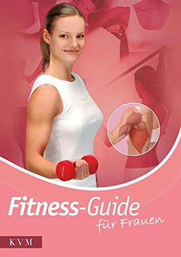 Stock image for Fitness-Guide fr Frauen: Muskelaufbau, Fitness- und Ausdauertraining for sale by medimops