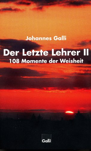 9783940722256: Der Letzte Lehrer Band 2 - Galli, Johannes