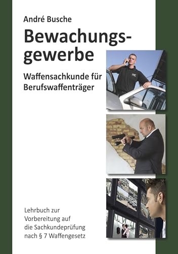 Beispielbild fr Waffensachkunde fr Mitarbeiter im Bewachungsgewerbe zum Verkauf von Blackwell's