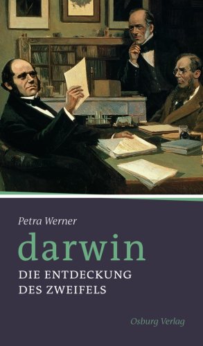 Beispielbild fr Darwin: Die Entdeckung des Zweifels von Petra Werner von Osburg (20. Januar 2009) zum Verkauf von Nietzsche-Buchhandlung OHG