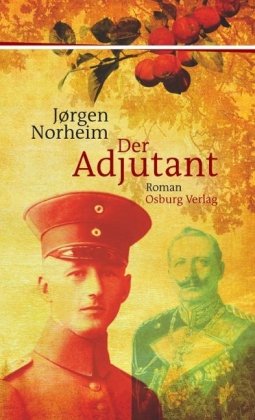 Beispielbild fr Der Adjutant : Roman. Aus dem Norwegischen von Frank Zuber. zum Verkauf von Antiquariat KAMAS