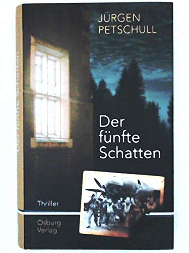 Der fünfte Schatten Thriller - Petschull, Jürgen