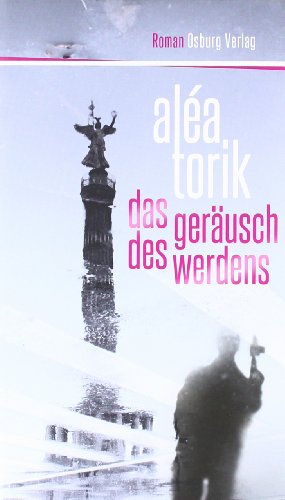Imagen de archivo de Das Gerusch des Werdens a la venta por medimops