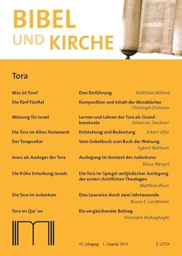 Bibel und Kirche: Tora - 65. Jahrgang - 1. Quartal 2010 - Ortkemper, Franz-Josef / Bauer, Dieter (Hrsg.)