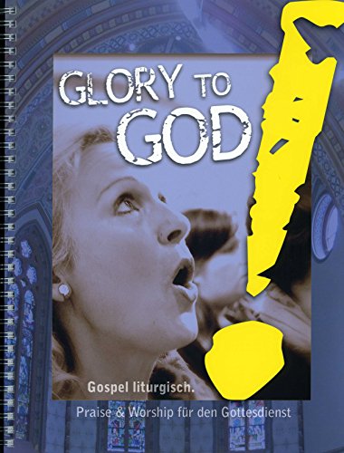Beispielbild fr Glory to God! Gospel liturgisch. zum Verkauf von Blackwell's