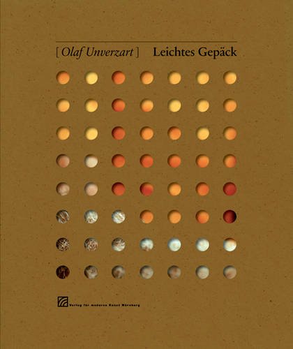 Olaf Unverzart: Leichtes Gepack (9783940748522) by UNVERZART, Olaf