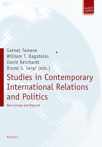 Stock image for Studies in Contemporary International Relations and Politics: New Europe and Beyond for sale by Half Price Books Inc.