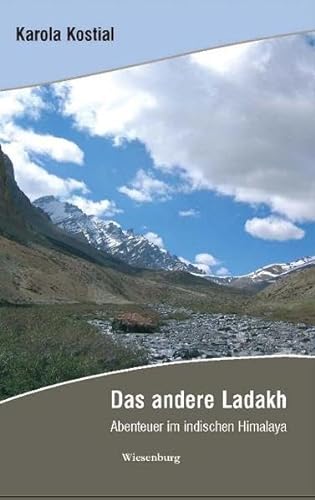 Beispielbild fr Das andere Ladakh: Abenteuer im indischen Himalaya zum Verkauf von medimops